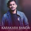 Karakara Banda ( Hurathalayayi Dangakarai ) mp3 Download