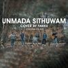 Unmada Sithuwam ( Cover ) mp3 Download