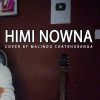 Himi Nowuna Nethu Aduna (Cover) mp3 Download