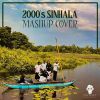 2000s Sinhala Mashup Cover mp3 Download
