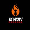 M Wow Records