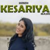 Kesariya Love Hindi Mashup mp3 Download