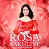 Rosa Kakuliye mp3 Download