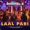 Laal Pari (From Housefull 5) 2025 mp3 Download