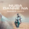 Nuba Danne Na (Paata Heena) mp3 Download