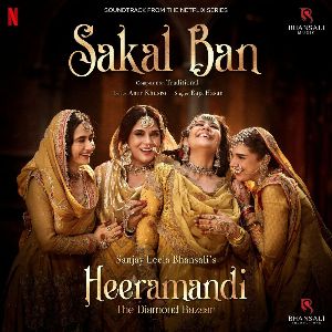 Sakal Ban (From Heeramandi) mp3 Download