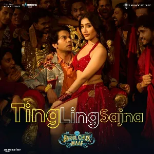 Ting Ling Sajna (From Bhool Chuk Maaf) mp3 Download