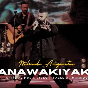 Anawakiyak (Concert Version) mp3 Download